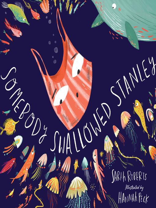 Title details for Somebody Swallowed Stanley by Sarah Roberts - Available